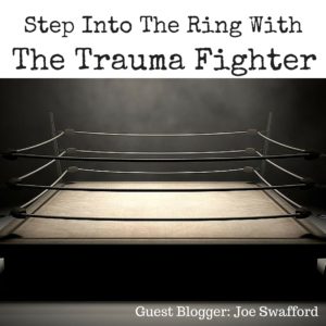 Step into the Ring with the Trauma Fighter