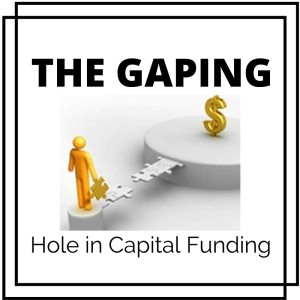 The Gaping Hole in Capital Funding