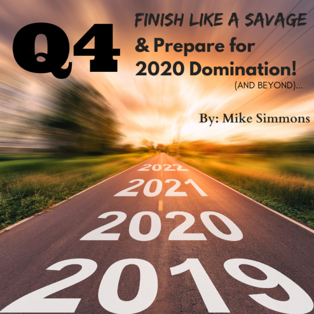 Q4 Finish Like a Savage Prep for 2020