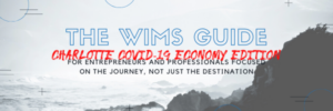 The WIMS Guide CoVid-19 Edition Charlotte